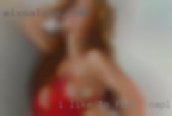 I like to laugh out load fuck in Naples, Florida and tease.